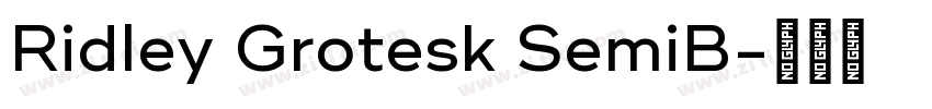 Ridley Grotesk SemiB字体转换